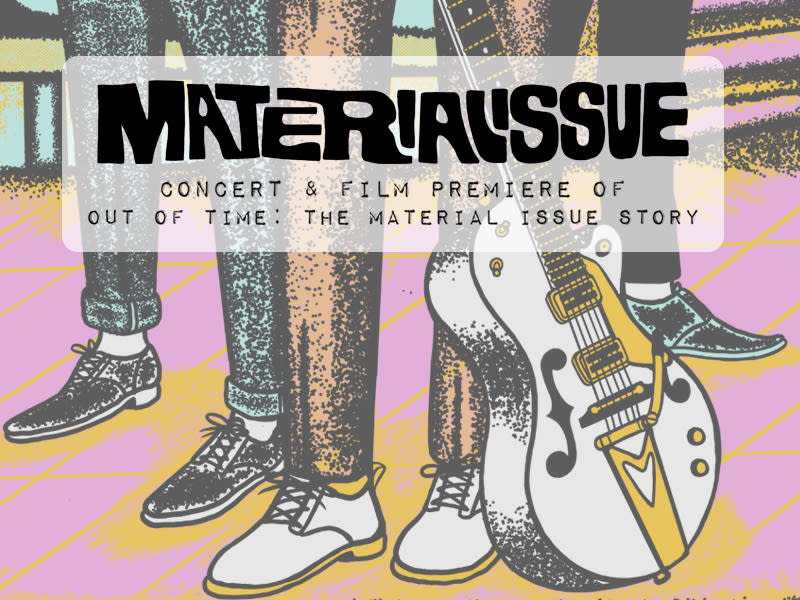 Material Issue Concert Film Premiere Of Out Of Time The