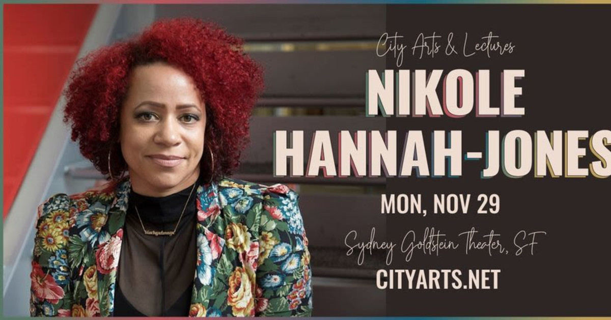 City Arts And Lectures Nikole Hannahjones 10000 Noches