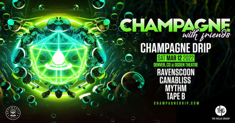 Champagne Drip in Denver at Ogden Theatre