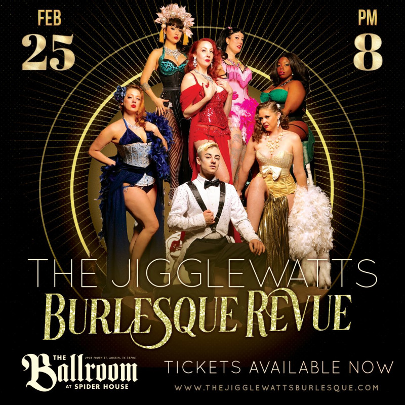 The Jigglewatts Burlesque Revue in Austin at The Ballroom at