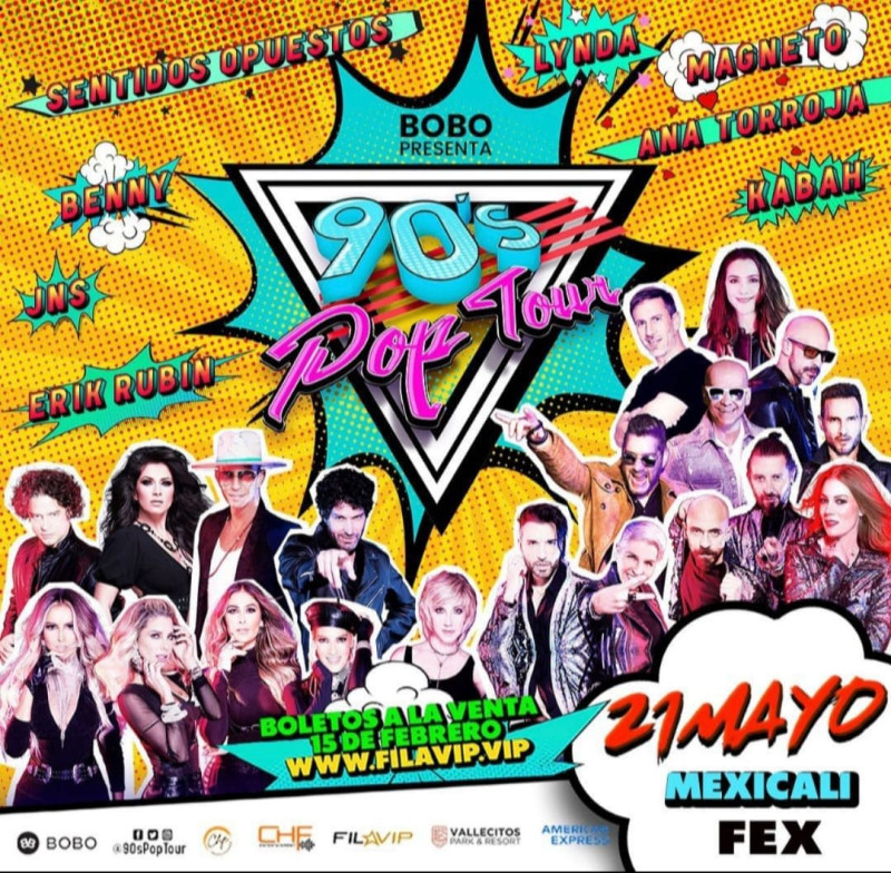 90' Pop Tour en Mexicali en FEX Isla De Las Estrellas